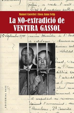 NO-EXTRADICIO DE  VENTURA GASSOL, LA | 9788417759629 | CASTELLET, MANUEL; FELIP, ROSA ANNA