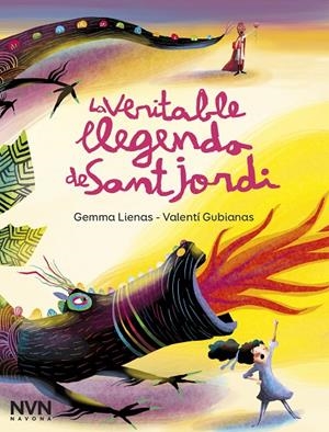 VERITABLE LLEGENDA DE SANT JORDI, LA | 9788417978600 | LIENAS, GEMMA; GUBIANAS, VALENTI