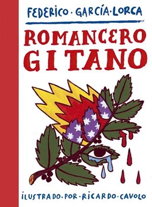 ROMANCERO GITANO | 9788417858407 | GARCIA LORCA, FEDERICO; CAVOLO, RICARDO (IL.)