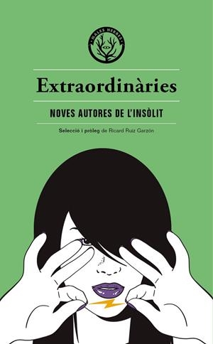EXTRAORDINARIES. NOVES AUTORES DE L'INSOLIT | 9788412070569 | AAVV