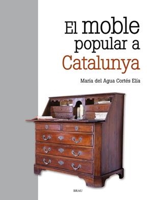 MOBLE POPULAR A CATALUNYA, EL | 9788415885894 | CORTES, MARIA DEL AGUA