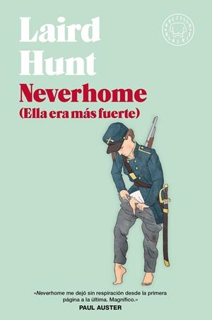 NEVERHOME (ELLA ERA MAS FUERTE) | 9788418187476 | HUNT, LAIRD