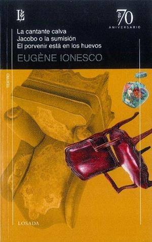 CANTANTE CALVA, LA; JACOBO O LA SUMISION; PORVENIR ESTA .... | 9789500395489 | IONESCO, EUGENE