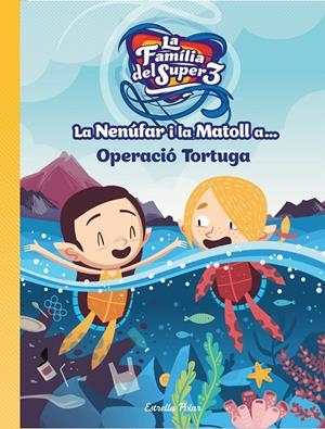 NENUFAR I LA MATOLL A... OPERACIO TORTUGA, LA | 9788418134234 | HAUSMANN, GERARD; JIMENEZ, CRISTINA