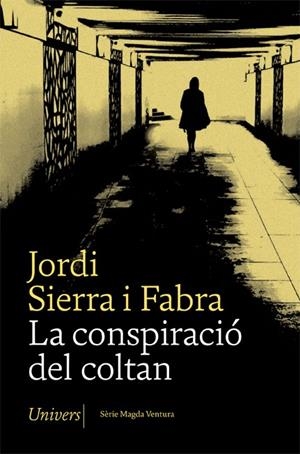 CONSPIRACIO DEL COLTAN, LA  | 9788417868642 | SIERRA I FABRA, JORDI