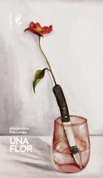 FLOR, UNA (CAST) | 9788412152661 | PALOMAS, ALEJANDRO 
