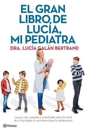 GRAN LIBRO DE LUCIA, MI PEDIATRA, EL | 9788408226789 | GALAN BERTRAND, LUCIA