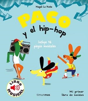 PACO Y EL HIP-HOP | 9788408221203 | HUCHE, MAGALI LE 