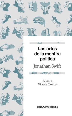 ARTES DE LA MENTIRA POLITICA, LAS  | 9788434432765 | SWIFT, JONATHAN