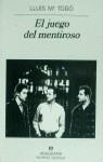 JUEGO DEL MENTIROSO, EL | 9788433909824 | TODO, LLUIS Mª