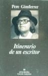 ITINERARIO DE UN ESCRITOR | 9788433905239 | GIMFERRER, PERE