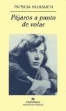 PAJAROS A PUNTO DE VOLAR | 9788433969668 | HIGHSMITH, PATRICIA