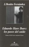 EDUARDO HARO IBARS : LOS PASOS DEL CAIDO | 9788433962249 | FERNANDEZ DOMINGUEZ, JOSE BENITO