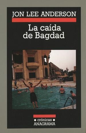CAIDA DE BAGDAD, LA | 9788433925695 | ANDERSON, JON LEE