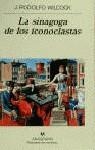 SINAGOGA DE LOS ICONOCLASTAS, LA | 9788433930095 | WILCOCK, J. RODOLFO