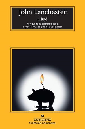 ¡HUY! : POR QUE TODO EL MUNDO DEBE A TODO EL MUNDO Y NADIE P | 9788433976659 | LANCHESTER, JOHN