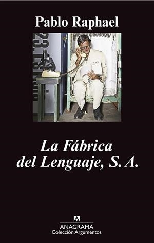 FABRICA DEL LENGUAJE, S.A., LA | 9788433963314 | RAPHAEL, PABLO