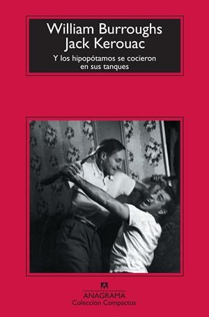 Y LOS HIPOPOTAMOS SE COCIERON EN SUS TANQUES | 9788433976772 | BURROUGHS, W; KEROUAC, JACK