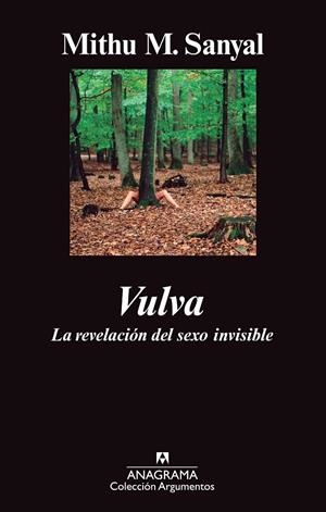VULVA. LA REVELACION DEL SEXO INVISIBLE | 9788433963390 | SANYAL, MITHU M.