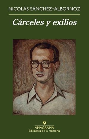 CARCELES Y EXILIOS | 9788433907943 | SANCHEZ-ALBORNOZ, NICOLAS