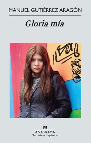 GLORIA MIA | 9788433972408 | GUTIERREZ ARAGON, MANUEL