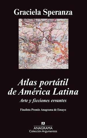 ATLAS PORTATIL DE AMERICA LATINA : ARTE Y FICCIONES ERRANTES | 9788433963420 | SPERANZA, GRACIELA