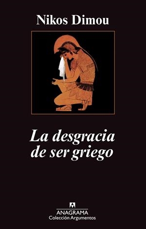 DESGRACIA DE SER GRIEGO, LA | 9788433963451 | DIMOU, NIKOS