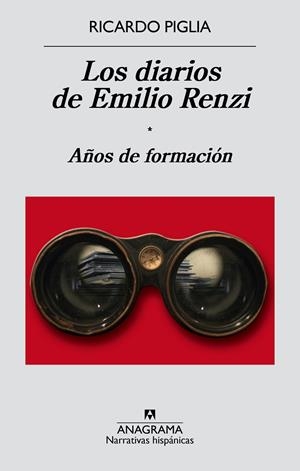 DIARIOS DE EMILIO RENZI, LOS. AÑOS DE FORMACION | 9788433997982 | PIGLIA, RICARDO