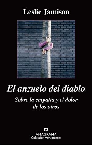 ANZUELO DEL DIABLO, EL. SOBRE LA EMPATIA Y EL DOLOR DE LOS O | 9788433963864 | JAMISON, LESLIE