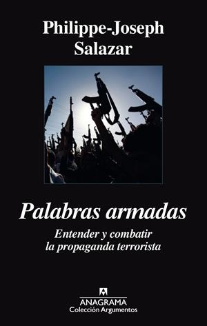 PALABRAS ARMADAS. ENTENDER Y COMBATIR LA PROPAGANDA TERRORIS | 9788433964021 | SALAZAR, PHILIPPE-JOSEPH
