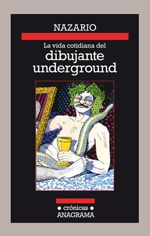VIDA COTIDIANA DEL DIBUJANTE UNDERGROUND, LA | 9788433926128 | LUQUE VERA, NAZARIO