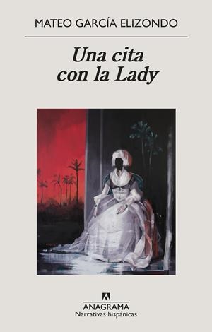 CITA CON LA LADY, UNA | 9788433998842 | GARCIA ELIZONDO, MATEO