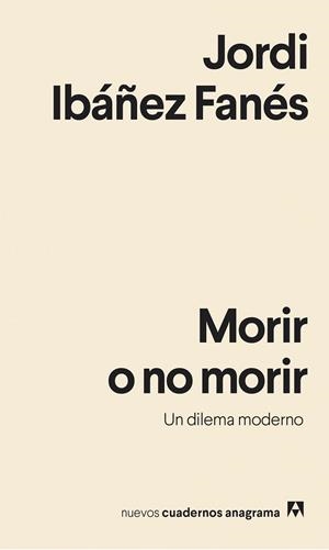 MORIR O NO MORIR | 9788433916358 | IBAÑEZ FANES, JORDI
