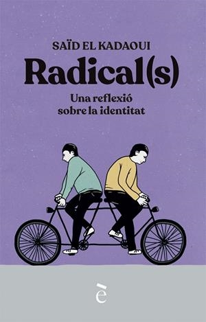 RADICAL(S) | 9788441232167 | KADAOUI, SAID EL