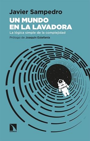 MUNDO EN LA LAVADORA, UN | 9788413520254 | SAMPEDRO, JAVIER