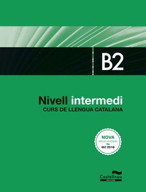 NIVELL INTERMEDI B2 LLENGUA CATALANA (NOVA ED 2016) | 9788416790401 | AAVV