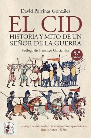 CID, EL. HISTORIA Y MITO DE UN SEÑOR DE LA GUERRA | 9788412079821 | PORRINAS GONZALEZ, DAVID