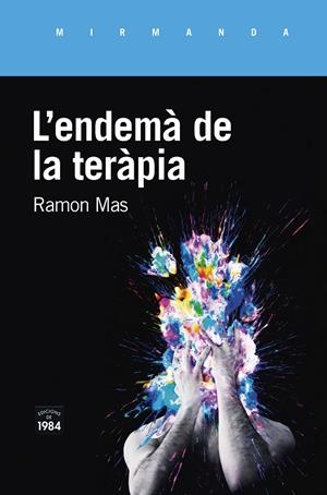 ENDEMA DE LA TERAPIA, L' | 9788416987771 | MAS, RAMON