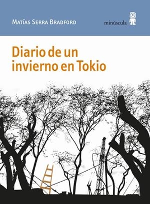 DIARIO DE UN INVIERNO EN TOKIO | 9788412092066 | SERRA BRADFORD, MATIAS