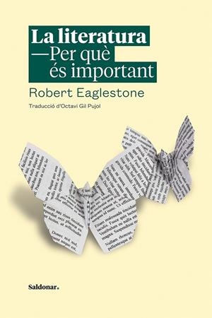 LITERATURA, LA. PER QUE ES IMPORTANT | 9788417611446 | EAGLESTONE, ROBERT