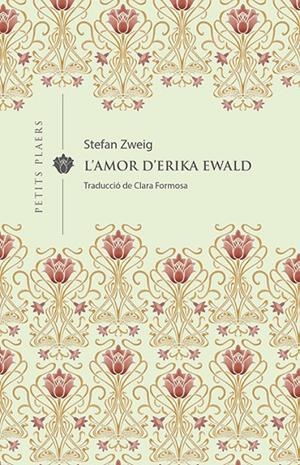 AMOR D'ERIKA EWALD, L' (CAT) | 9788417998592 | ZWEIG, STEFAN