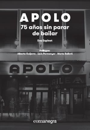 APOLO. 75 AÑOS SIN PARAR DE BAILAR | 9788417188580 | ESPINET, EVA