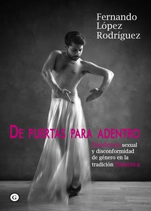 DE PUERTAS PARA ADENTRO | 9788416491827 | LOPEZ, FERNANDO