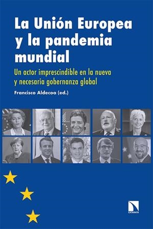 UNION EUROPEA Y LA PANDEMIA MUNDIAL, LA | 9788413521220 | ALDECOA, FRANCISCO (ED.)