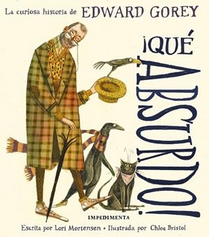 ¡QUE ABSURDO! LA CURIOSA HISTORIA DE EDWARD GOREY | 9788417553760 | MORTENSEN, LORI