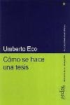 COMO SE HACE UNA TESIS: TECNICAS Y PROCEDIMIENTOS DE ESTUDIO | 9788474328967 | ECO, UMBERTO (1932- )
