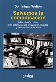 SALVEMOS LA COMUNICACION | 9788497841207 | WOLTON, DOMINIQUE