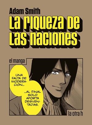 RIQUEZA DE LAS NACIONES, LA (MANGA) | 9788416763177 | SMITH, ADAM