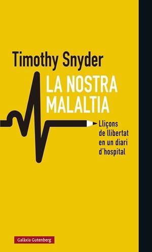 NOSTRA MALALTIA, LA  | 9788418526008 | SNYDER, TIMOTHY