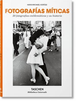 FOTOGRAFIAS MITICAS. 50 FOTOGRAFIAS EMBLEMATICAS Y SU HISTORIA | 9783836577724 | KOETZLE, HANS-MICHAEL
